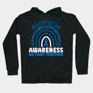 Alopecia Awareness We Fight Together Rainbow Hoodie